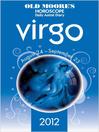 Old Moore's Horoscope 2012 Virgo (eBook)